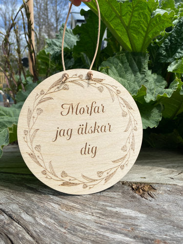 Träskylt – med fin text – den perfekta presenten!